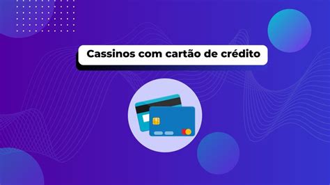 mejores casinos online tarjetas credito,Melhores cassinos que aceitam cartão de crédito • Lista 2024